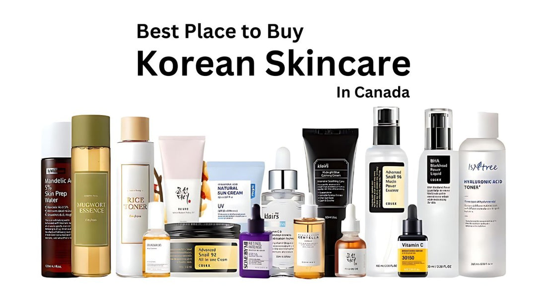 Where to Buy Affordable Korean Skincare in Canada - Lakinza